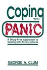 Coping With Panic A DrugFree Approach to Dealing With Anxiety Attacks