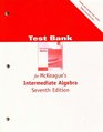 Intermediate Algebra 7th Edition TEST BANK