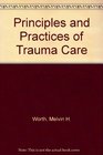 Principle and Practice of Trauma Care