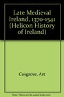 Late Medieval Ireland 13701541