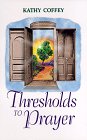 Thresholds to Prayer