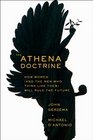 The Athena Doctrine How Women  Will Rule the Future