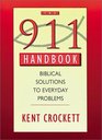 The 911 Handbook Biblical Solutions to Everyday Problems