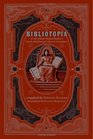 Bibliotopia Or Mr Gilbar's Book of Books  Catchall of Literary Facts And Curiosities