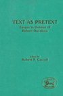 Text As Pretext Essays in Honour of Robert Davidson