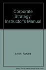 Corporate Strategy Instructor's Manual