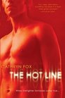 The Hot Line: Fever / Siren / Flash Fire