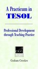 A Practicum in TESOL  Professional Development through Teaching Practice