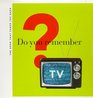 Do You Remember TV The Book That Takes You Back