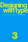 Designing With Type A Basic Course in Typography