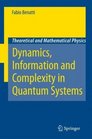 Dynamics Information and Complexity in Quantum Systems