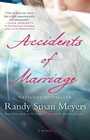 Accidents of Marriage: A Novel