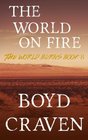 The World On Fire A PostApocalyptic Story