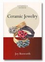 Ceramic Jewelry (Ceramics Handbook)