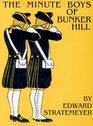 The Minute Boys of Bunker Hill