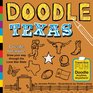 Doodle Texas Create Imagine Draw Your Way Through the Lone Star State
