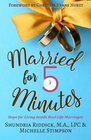 Married for Five Minutes Hope for Living Inside RealLife Marriages
