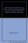 Teaching Students With Special Needs in Inclusive Settings and AB Quick Guide to the Internet for Educators 1999 Ed Value Pack