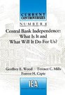 Central Bank Independence What is it and What Will it Do for Us