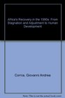 Africa's Recovery in the 1990s From Stagnation and Adjustment to Human Development