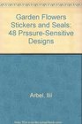 Garden Flowers Stickers and Seals 48 PressureSensitive Designs