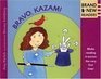 Bravo Kazam Brand New Readers