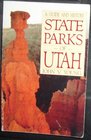 State Parks of Utah A Guide and History