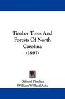 Timber Trees And Forests Of North Carolina