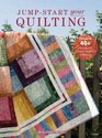 JumpStart Your Quilting