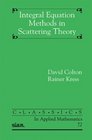 Integral Equation Methods in Scattering Theory