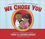 We Chose You A Book About Adoption Family and Forever Love