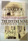 The Divine Nine The History of AfricanAmerican and Sororities in America