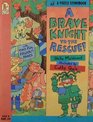 Brave Knight to the Rescue, A (A Puzzle Storybook)
