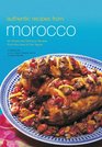 Authentic Recipes from Morocco: 60 Simple and Delicious Recipes from the Land of the Tagine (Authentic Recipes)