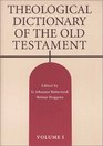 Theological Dictionary of the Old Testament Vol 1