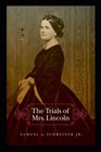 The Trials Of Mrs Lincoln