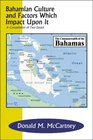 Bahamian Culture and Factors Which Impact Upon It