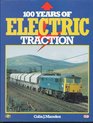 100 Years of Electric Traction