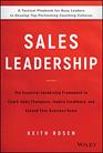 Sales Leadership The Essential Leadership Framework to Coach Sales Champions Inspire Excellence and Exceed Your Business Goals