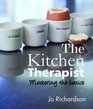 The Kitchen Therapist mastering the basics