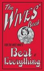 The Wives' Book For the Wife Who's Best at Everything