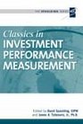 Classics in Investment Performance Measurement