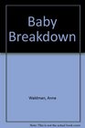 Baby Breakdown
