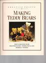Making Teddy Bears (Creative Crafts)
