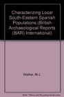 Characterizing Local Southeastern Spanish Populations of 30001500 BC