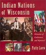 Indian Nations of Wisconsin:  Histories of Endurance and Renewal
