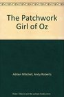 The Patchwork Girl of Oz A Magical Musical Show in Two Acts