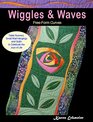 Wiggles and Waves
