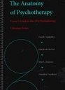 The Anatomy of Psychotherapy Viewer's Guide to the Apa Psychotherapy