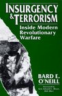 Insurgency  Terrorism Inside Modern Revolutionary Warfare